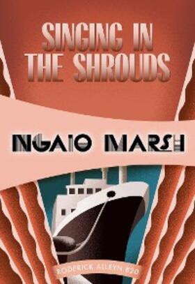 Marsh |  Singing in the Shrouds | eBook | Sack Fachmedien