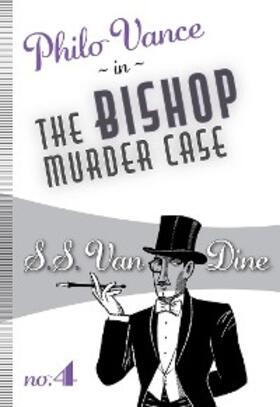 Dine |  The Bishop Murder Case | eBook | Sack Fachmedien