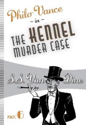 Dine |  The Kennel Murder Case | eBook | Sack Fachmedien