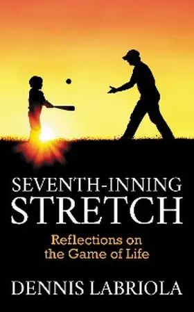 Labriola |  Seventh-Inning Stretch | eBook | Sack Fachmedien