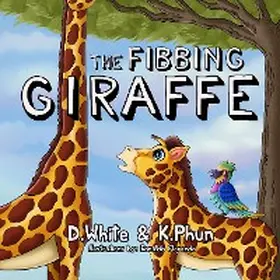 White / Phun |  The Fibbing Giraffe | eBook | Sack Fachmedien