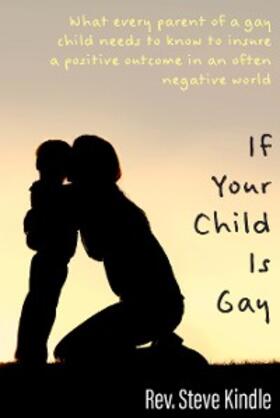 Kindle |  If Your Child Is Gay | eBook | Sack Fachmedien