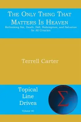 Carter |  The Only Thing That Matters Is Heaven | eBook | Sack Fachmedien