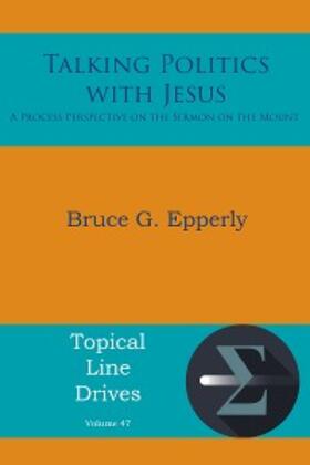 Epperly |  Talking Politics with Jesus | eBook | Sack Fachmedien