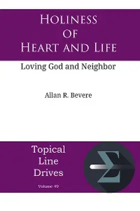 Bevere |  Holiness of Heart and Life | eBook | Sack Fachmedien