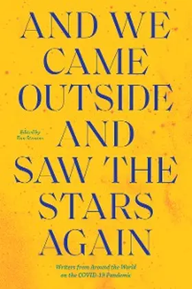 Stavans |  And We Came Outside and Saw the Stars Again | eBook | Sack Fachmedien