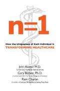 Koster / Bisbee / Charan |  n=1: How the Uniqueness of Each Individual Is Transforming Healthcare | eBook | Sack Fachmedien