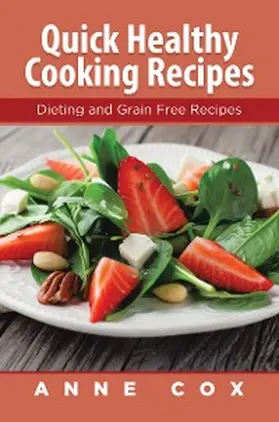 Cox |  Quick Healthy Cooking Recipes | eBook | Sack Fachmedien