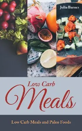Barnes |  Low Carb Meals | eBook | Sack Fachmedien