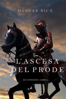 Rice |  L'ascesa  Del Prode (Re e Stregoni-Libro 2) | eBook | Sack Fachmedien