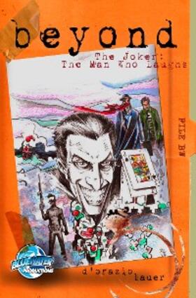 D'Orazio |  Beyond: The Joker Complex: The Man Who Laughs Vol.1 # 1 | eBook | Sack Fachmedien