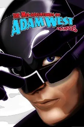 West |  Misadventures of Adam West: Omnibus Vol.1 # GN | eBook | Sack Fachmedien