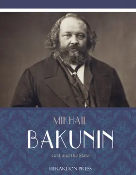 Bakunin |  God and the State | eBook | Sack Fachmedien