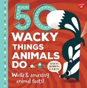 Wagner |  50 Wacky Things Animals Do | eBook | Sack Fachmedien