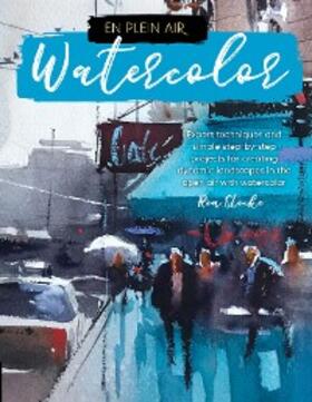 Stocke |  En Plein Air: Watercolor | eBook | Sack Fachmedien