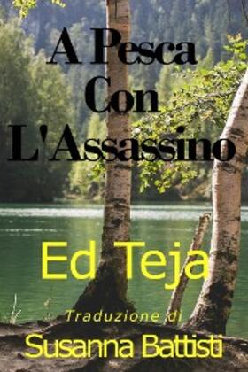Teja |  A Pesca Con L'Assassino | eBook | Sack Fachmedien