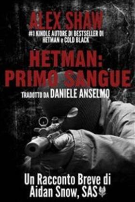 Shaw |  Hetman: Primo Sangue - Un racconto breve di Aidan Snow, SAS. | eBook | Sack Fachmedien