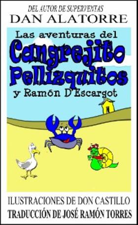 Alatorre |  Las aventuras del cangrejito Pellizquitos y Ramon D'Escargot | eBook | Sack Fachmedien