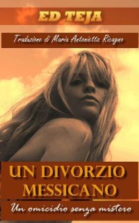 Teja |  Un divorzio messicano | eBook | Sack Fachmedien