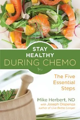 Herbert / Dispenza |  Stay Healthy During Chemo | eBook | Sack Fachmedien