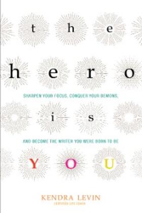 Levin |  The Hero Is You | eBook | Sack Fachmedien