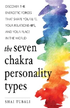 Tubali |  The Seven Chakra Personality Types | eBook | Sack Fachmedien