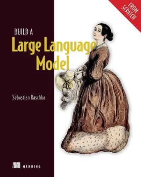 Raschka |  Build a Large Language Model (From Scratch) | Buch |  Sack Fachmedien