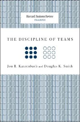 Katzenbach / Smith |  The Discipline of Teams | eBook | Sack Fachmedien