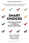 Raiffa / Hammond / Keeney |  Smart Choices | Buch |  Sack Fachmedien