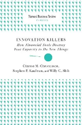 Christensen / Kaufman / Shih |  Innovation Killers | eBook | Sack Fachmedien