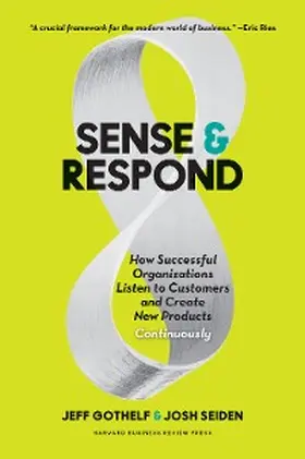 Gothelf / Seiden |  Sense and Respond | eBook | Sack Fachmedien