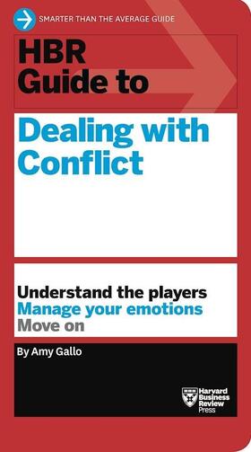 Gallo |  HBR Guide to Dealing with Conflict (HBR Guide Series) | Buch |  Sack Fachmedien
