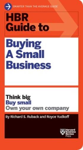Ruback / Yudkoff |  HBR Guide to Buying a Small Business | eBook | Sack Fachmedien