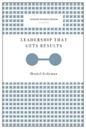 Goleman |  Leadership That Gets Results (Harvard Business Review Classics) | eBook | Sack Fachmedien