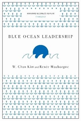 Kim / Mauborgne |  Blue Ocean Leadership | Buch |  Sack Fachmedien