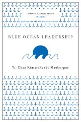Kim / Mauborgne | Blue Ocean Leadership (Harvard Business Review Classics) | E-Book | sack.de