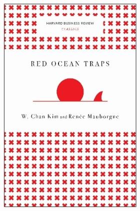 Kim / Mauborgne |  Red Ocean Traps | Buch |  Sack Fachmedien
