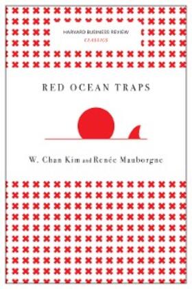 Kim / Mauborgne | Red Ocean Traps (Harvard Business Review Classics) | E-Book | sack.de