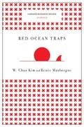 Kim / Mauborgne |  Red Ocean Traps (Harvard Business Review Classics) | eBook | Sack Fachmedien