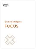 Review / Goleman / Grant |  Focus (HBR Emotional Intelligence Series) | eBook | Sack Fachmedien