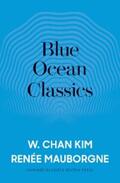 Kim / Mauborgne |  Blue Ocean Classics | eBook | Sack Fachmedien