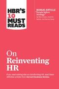 Review / Buckingham / Hoffman |  HBR's 10 Must Reads on Reinventing HR (with bonus article "People Before Strategy" by Ram Charan, Dominic Barton, and Dennis Carey) | eBook | Sack Fachmedien