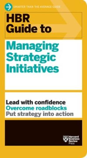 Review |  HBR Guide to Managing Strategic Initiatives | eBook | Sack Fachmedien