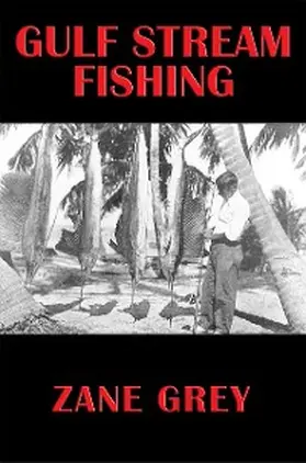 Grey |  Gulf Stream Fishing | eBook | Sack Fachmedien