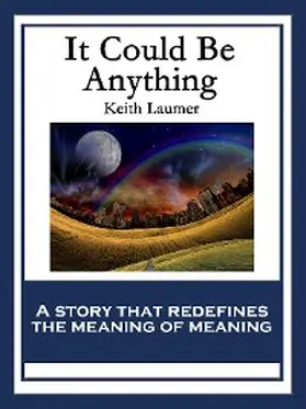 Laumer |  It Could Be Anything | eBook | Sack Fachmedien