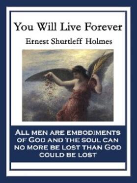 Holmes |  You Will Live Forever | eBook | Sack Fachmedien