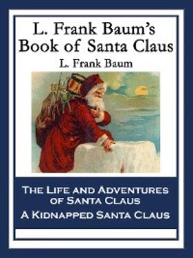 Baum |  L. Frank Baum’s Book of Santa Claus | eBook | Sack Fachmedien
