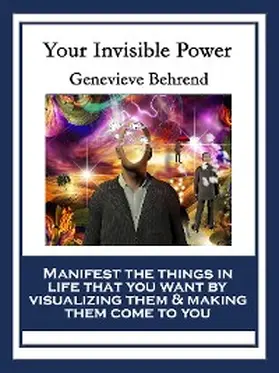 Behrend |  Your Invisible Power and How to Use It | eBook | Sack Fachmedien