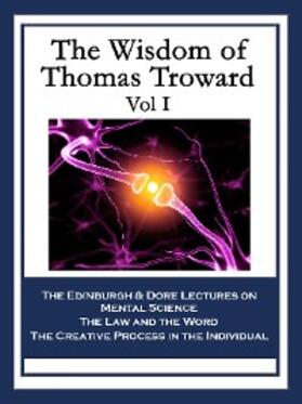 Troward |  The Wisdom of Thomas Troward Vol I | eBook | Sack Fachmedien