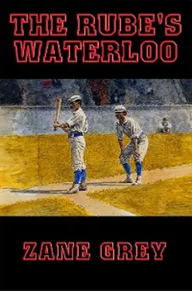 Grey |  The Rube's Waterloo | eBook | Sack Fachmedien